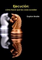 Ejecuci?n: c?mo hacer que las cosas sucedan 0359406459 Book Cover