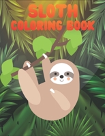 Sloth Coloring Book: 50 Sloth Coloring Pages For Children and Teens B08YD5DGY8 Book Cover