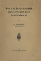 Von Der Diskontpolitik Zur Herrschaft Uber Den Geldmarkt 3642983200 Book Cover
