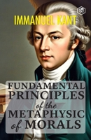 Fundamental Principles of the Metaphysic of Morals (Hardcover Library Edition) 9358018461 Book Cover