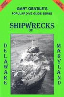 Shipwrecks of Delaware and Maryland 188305611X Book Cover