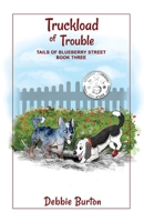 Truckload of Trouble 1649495617 Book Cover