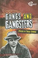 Gangs and Gangsters: Stories of Public Enemies 1429634219 Book Cover