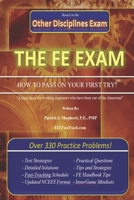 The Eit/Fe Exam "how to Pass on Your First Try": Fasttrack: Over 330 Practice Problems! 1493706136 Book Cover