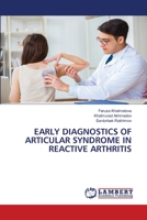 EARLY DIAGNOSTICS OF ARTICULAR SYNDROME IN REACTIVE ARTHRITIS 620616344X Book Cover