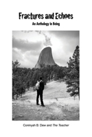 Fractures and Echoes: An Anthology in Being B0CQD2JZL1 Book Cover