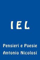 I E L: Pensieri e Poesie 1978304439 Book Cover