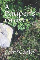 A Pauper's Grave 1790501237 Book Cover