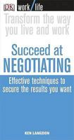 Succeed at Negotiating (WORKLIFE) 140531589X Book Cover
