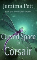 Curved Space to Corsair 0368217043 Book Cover