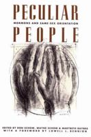 Peculiar People: Mormons and Same-Sex Orientation 1560850469 Book Cover