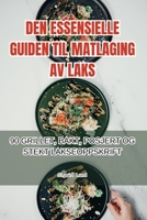 Den Essensielle Guiden Til Matlaging AV Laks 1835519113 Book Cover