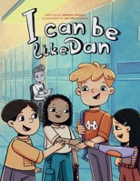 I Can Be Like Dan 196306478X Book Cover