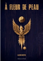 A fleur de peau 2371585327 Book Cover