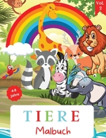 Tiere Malbuch: F�r Kinder von 4-8 Jahren - Tier Malbuch f�r Kleinkinder - Nettes Malbuch f�r Kinder - Einfaches Level f�r Spa� und p�dagogischen Zweck Vorschule und Kindergarten 0357241428 Book Cover