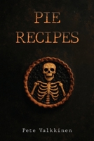 Pie recipes 1836715226 Book Cover