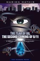 The Tear of Ra, The Second Coming of 9/11: A Brad Rominger Mystery 1937293777 Book Cover
