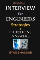 INTERVIEW for ENGINEERS: Strategies & Questions-Answers B08KH3S9F6 Book Cover