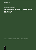 Von Den Medizinischen Texten: Art, Inhalt, Sprache Und Stil Der Medizinischen Einzeltexte Sowie Überlieferung, Bestand Und Analyse Der Medizinischen 3112527712 Book Cover