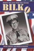 Bilko: Behind the Lines With Phil Silvers 1852278072 Book Cover
