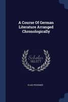 A Course Of German Literature Arranged Chronologically 1022556150 Book Cover