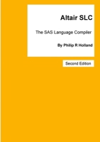Altair SLC: The SAS Language Compiler 1326755471 Book Cover