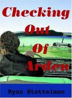 Checking Out of Arden 1553695666 Book Cover