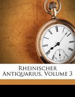 Rheinischer Antiquarius. Der III. Abtheilung 12. Band 1145925278 Book Cover