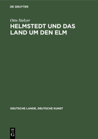 Helmstedt und das Land um den Elm 3112356810 Book Cover