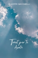 Tweet per te: Ascolta B0C1J1XFST Book Cover