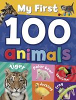 My First 100 Animals 1848988419 Book Cover