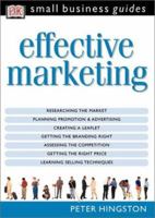 Effective Marketing (Small Business Guides) 0789471973 Book Cover