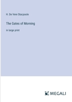 The Gates of Morning: in large print 3387302843 Book Cover