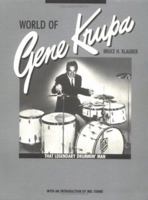 World of Gene Krupa: That Legendary Drummin' Man 093479328X Book Cover