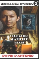 Veronica Chase Diaries 2: Clue of the Shattered Heart B087SJT184 Book Cover