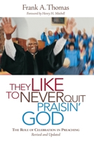 They Like to Never Quit Praisin' God: The Role of Celebration in Preaching