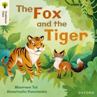 Oxford Reading Tree Traditional Tales: Level 5: The Fox and the Tiger 1382046537 Book Cover