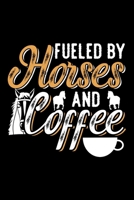 Fueled by Horses and Coffee: Dot Grid Journal, Diary, Notebook, 6x9 inches with 120 Pages. 1698995075 Book Cover