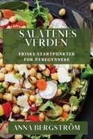 Salatenes Verden: Friske Startpunkter for Nybegynnere 1835505155 Book Cover