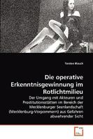 Die operative Erkenntnisgewinnung im Rotlichtmilieu 3639264657 Book Cover