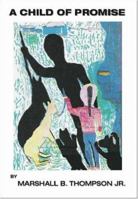 A Child of Promise 1412042410 Book Cover