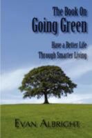 The Book on Going Green 0615222730 Book Cover
