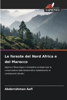 Le foreste del Nord Africa e del Marocco (Italian Edition) 6209921183 Book Cover