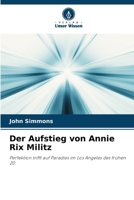 Der Aufstieg von Annie Rix Militz (German Edition) 6207133749 Book Cover
