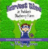 Harvest Time at Sheldon's Blueberry Farm 0615849555 Book Cover