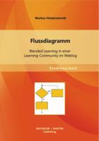 Flussdiagramm: Blended Learning in einer Learning-Community im Weblog 395549893X Book Cover