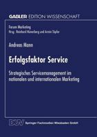 Erfolgsfaktor Service: Strategisches Servicemanagement Im Nationalen Und Internationalen Marketing 3824468034 Book Cover