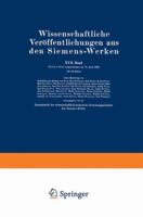 Wissenschaftliche Veroffentlichungen Aus Den Siemens-Werken: XVII. Band. Drittes Heft 3662227460 Book Cover