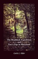 The Braddock expedition and Fox's Gap in Maryland 1585493015 Book Cover