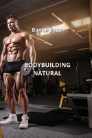 Bodybuilding Natural (Italian Edition) B0CMXYP862 Book Cover